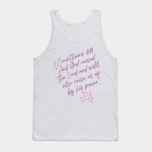 God Raised the Lord and Raises Us Up by His Power - Easter Tank Top